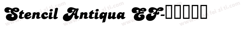 Stencil Antiqua EF字体转换